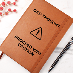 Dad Thoughts Leather Journal - Proceed With Caution!