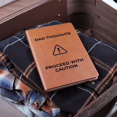 Dad Thoughts Leather Journal - Proceed With Caution!