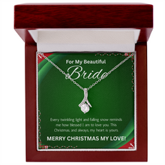 To My Beautiful Bride at Christmas - Alluring Beauty Necklace