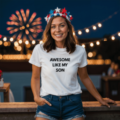 Dad or Mom Shirt - Awesome Like My Son(White)