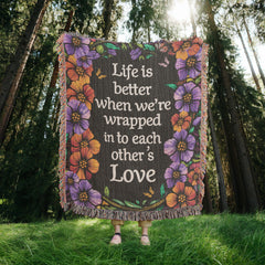 Life is Better With You - Heirloom Blanket